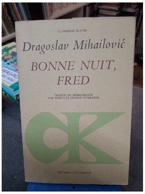 Bonne nuit, Fred Mihailovic Dragosla