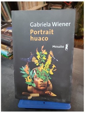 Portrait huaco - Gabriela Wiener