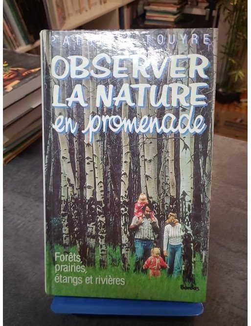 Observer la nature en promenade - Patricia Touyre