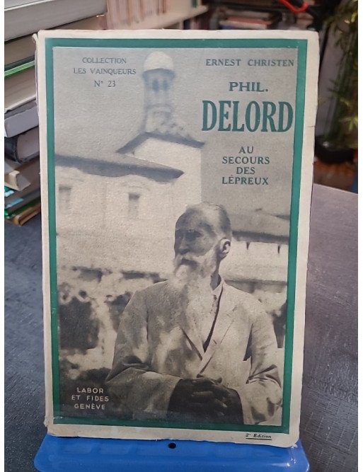 Phil. Delord, au secours des lépreux Ernest Christen