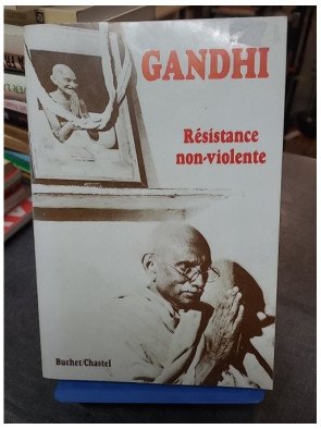 Résistance non-violente Mohandas Karamchand Gandhi