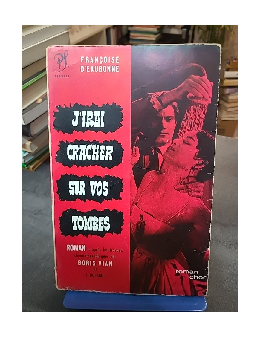 J'irai cracher sur vos tombes par Boris Vian, un roman choc qui dénonce le racisme américain