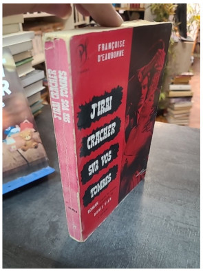 J'irai cracher sur vos tombes par Boris Vian, un roman choc qui dénonce le racisme américain