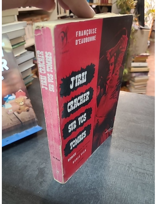 J'irai cracher sur vos tombes par Boris Vian, un roman choc qui dénonce le racisme américain