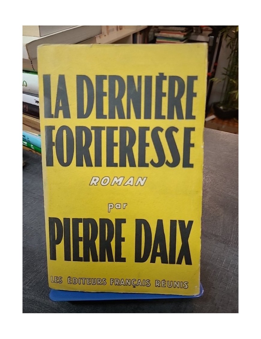 La Dernière forteresse, roman poignant sur la Résistance et Mauthausen, par Pierre Daix