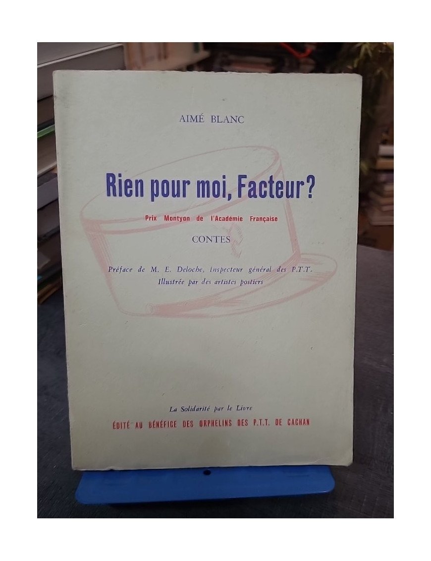 Rien Pour Moi Facteur ? - Contes pour la jeunesse par Aimé Blanc