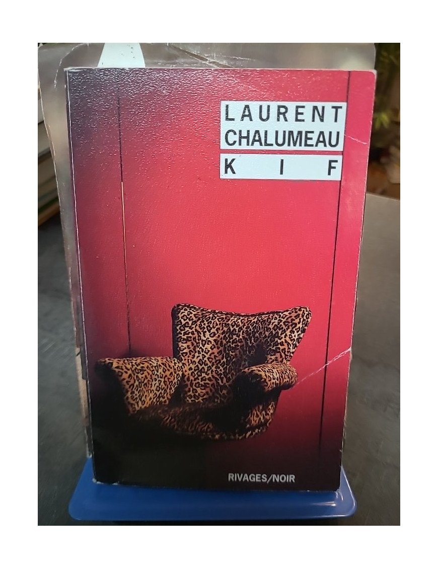 Kif – Laurent Chalumeau