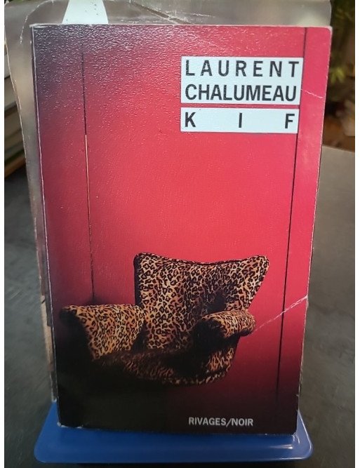 Kif – Laurent Chalumeau