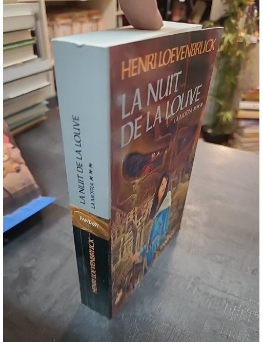 La nuit de la louve (La Moïra) - Henri Loevenbruck