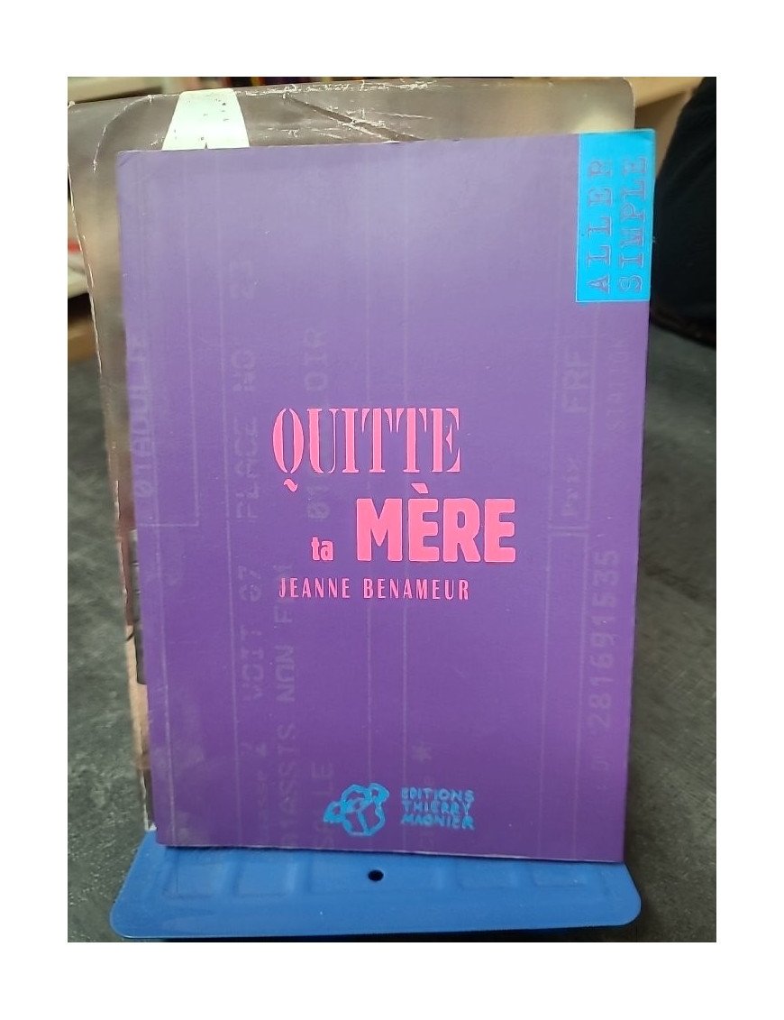 Quitte ta mère Jeanne Benameur Thierry Magnier