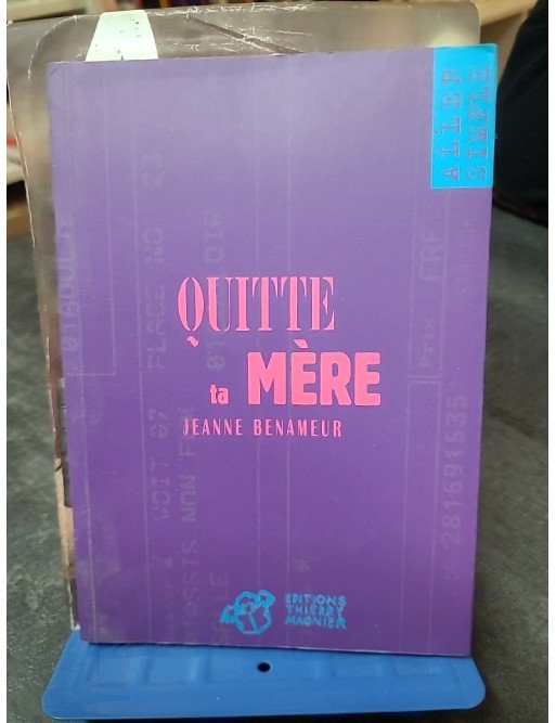 Quitte ta mère Jeanne Benameur Thierry Magnier