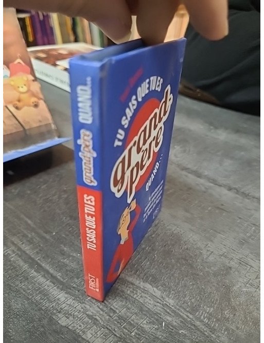 Tu sais que tu es grand-père quand... Yves Durand