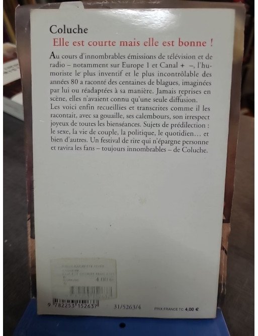 Elle est courte mais elle est bonne - Coluche