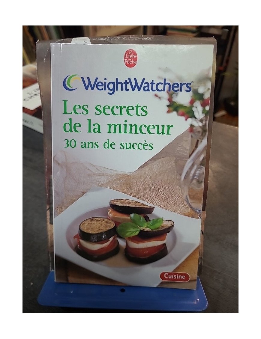 Les secrets de la minceur, 30 ans de succès Weight Watchers