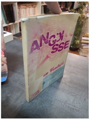 Docteur Roger Vittoz. Notes et pensées - Angoisse ou contrôle - Roger Vittoz