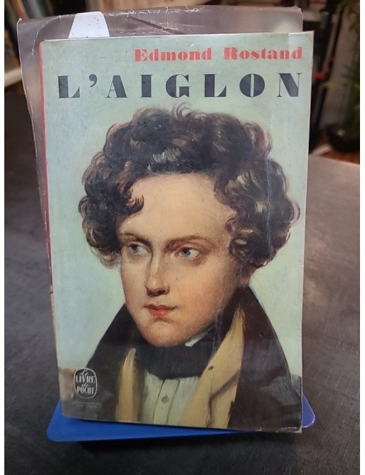 L'Aiglon - Drame en 6 actes, en vers | Tragédie romantique d'Edmond Rostand