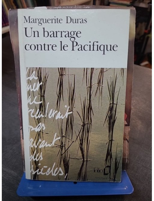 Un barrage contre le Pacifique de Marguerite Duras | Roman autobiographique Folio (1978) sur la lutte coloniale