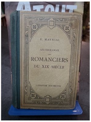 Anthologie des Romanciers du XIXe Siècle par Edouard Maynial | Classiques français de la Librairie Hachette