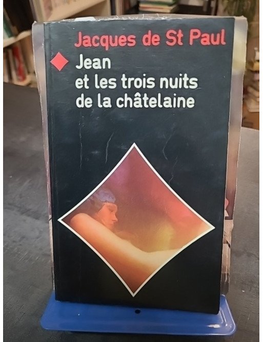 Jean et les trois nuits de la châtelaine (Cécile et Jean n°8) par Jacques de Saint Paul