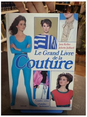 Le Grand livre de la couture par Jany Keller et Juliette Juillard