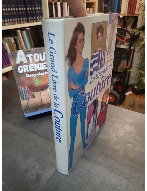 Le Grand livre de la couture par Jany Keller et Juliette Juillard