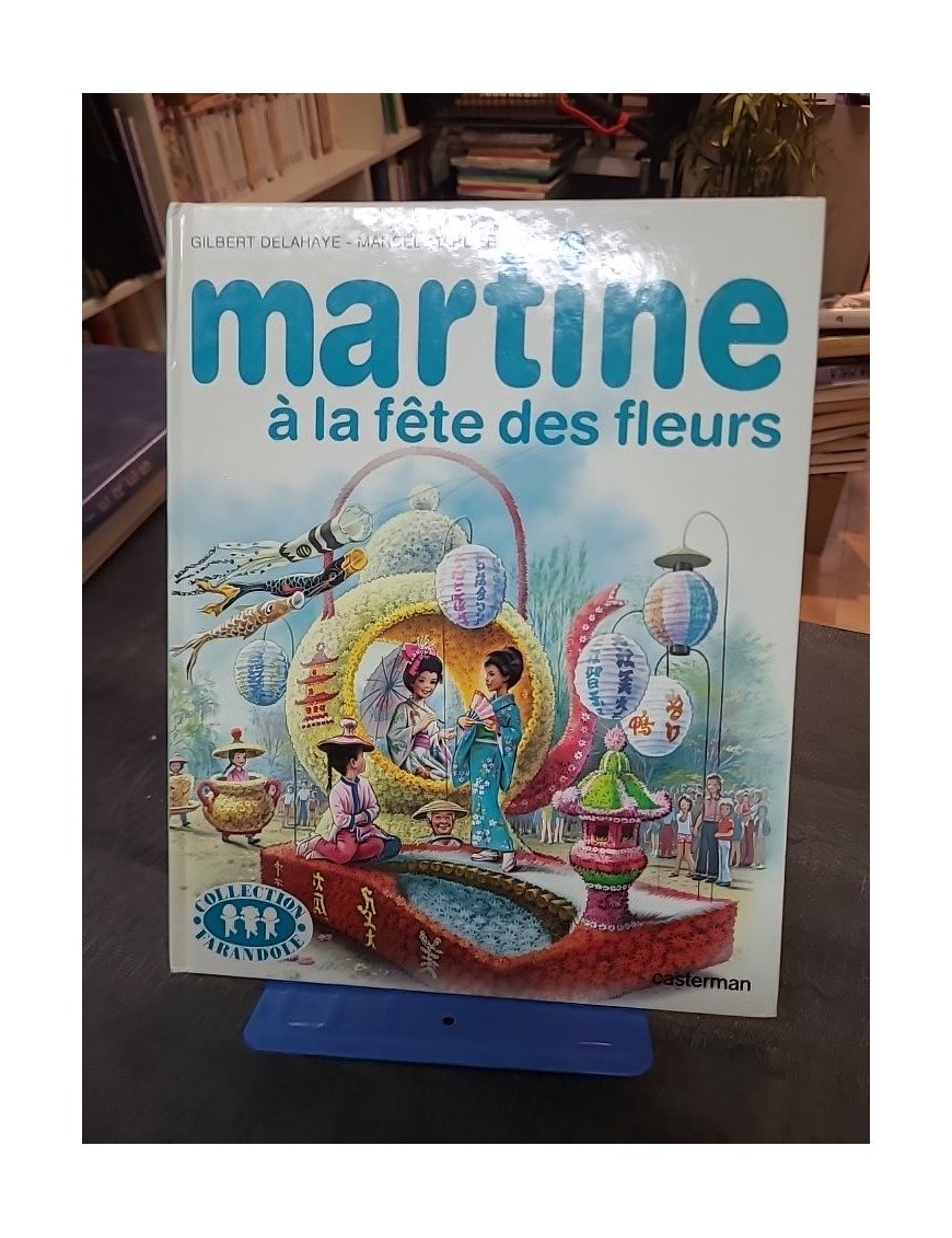 Martine À La Fête Des Fleurs par Gilbert Delahaye et Marcel Marlier
