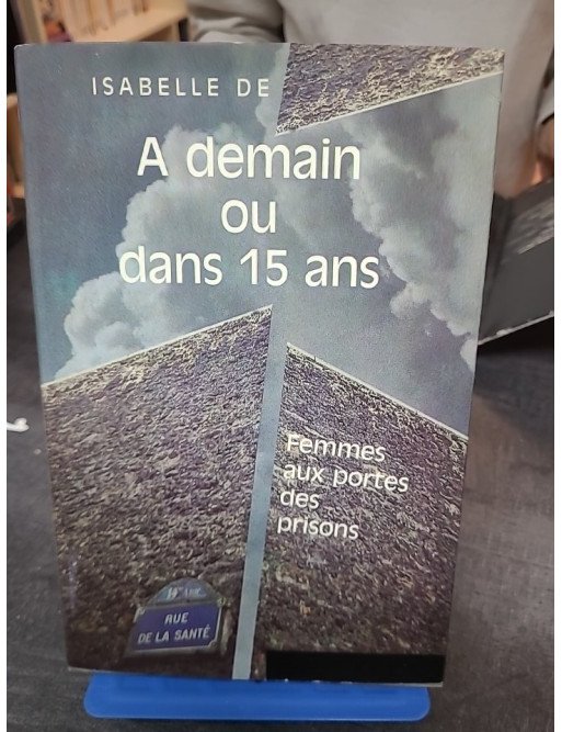 A demain dans 15 ans - Isabelle de