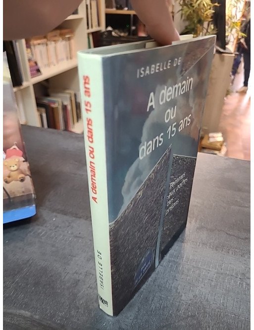A demain dans 15 ans - Isabelle de
