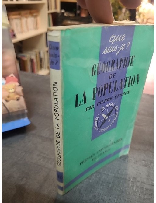 Géographie de la population - Pierre George