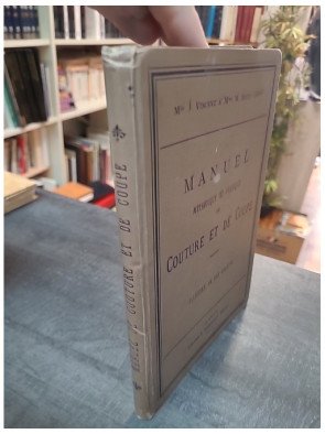 Manuel Méthodique et Pratique de Couture et de Coupe - Vincent & Bott-Quiby