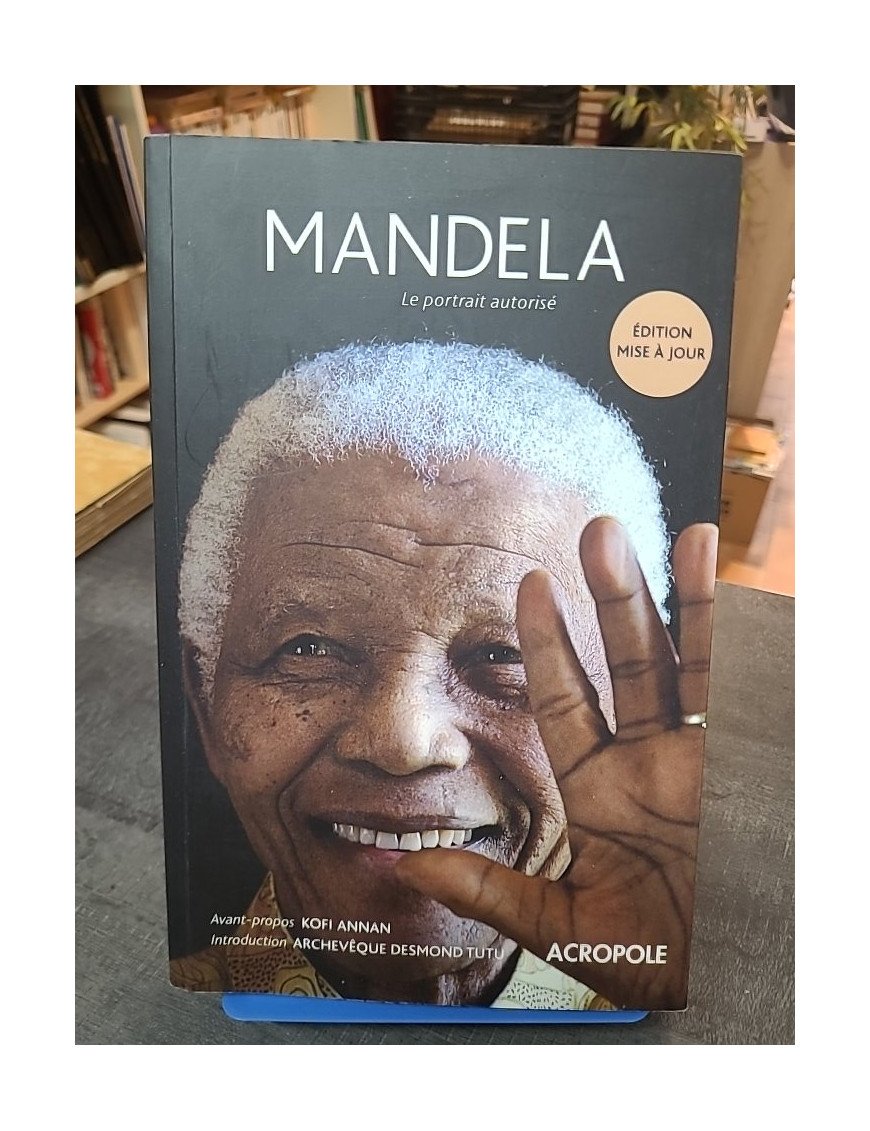 Mandela, le portrait autorisé — Mike Nicol