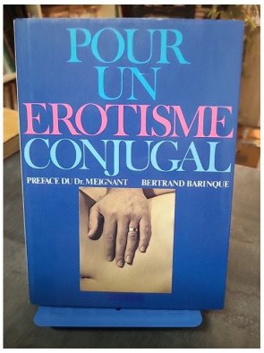 Pour un érotisme conjugal — François?Lourbet