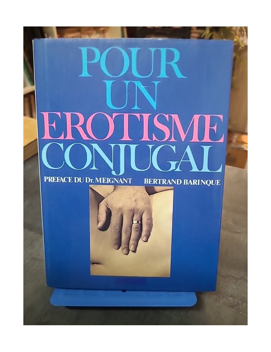 Pour un érotisme conjugal — François?Lourbet