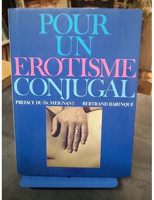 Pour un érotisme conjugal — François?Lourbet