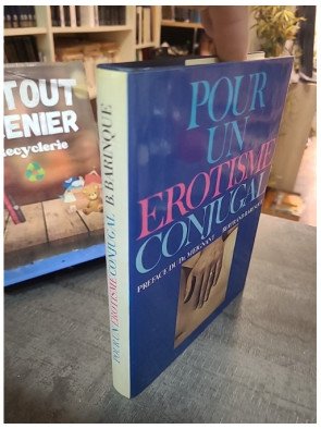 Pour un érotisme conjugal — François?Lourbet