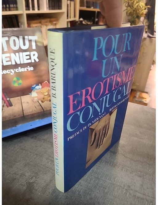 Pour un érotisme conjugal — François?Lourbet