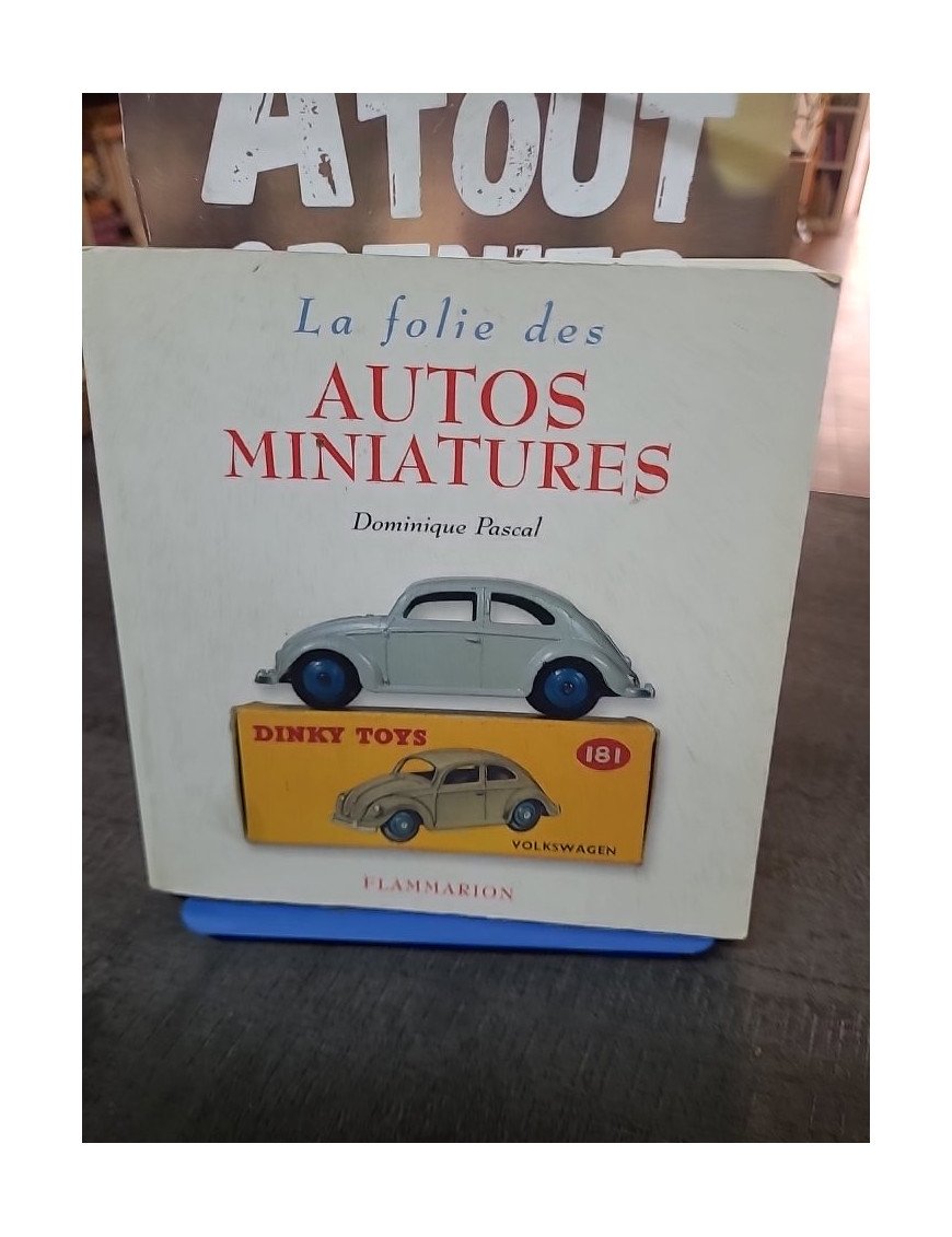La Folie des autos en miniatures — Dominique?Pascal