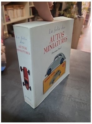 La Folie des autos en miniatures — Dominique?Pascal