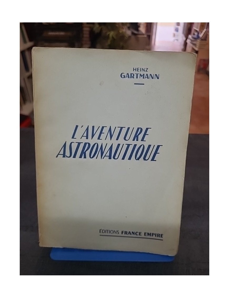 L'aventure astronautique – Gartmann Heinz, 1955