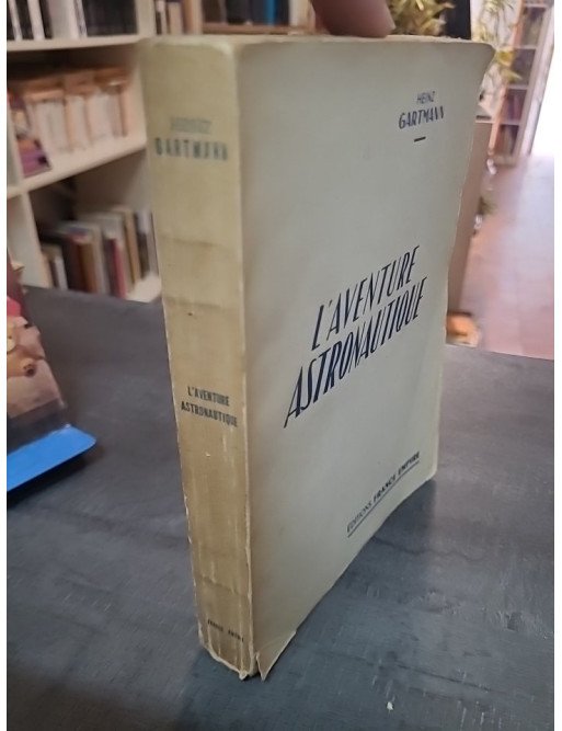 L'aventure astronautique – Gartmann Heinz, 1955