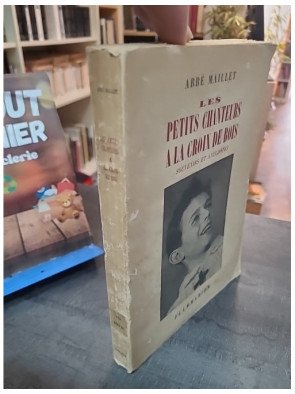 Les petits chanteurs à la croix de bois. souvenir et anecdotes - Flammarion