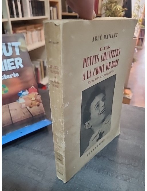 Les petits chanteurs à la croix de bois. souvenir et anecdotes - Flammarion