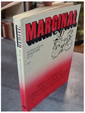 Marginal - Anthologie de l’Imaginaire N°13 Rires Cosmiques, Gargouillis Galactiques et Futurs Désopilants