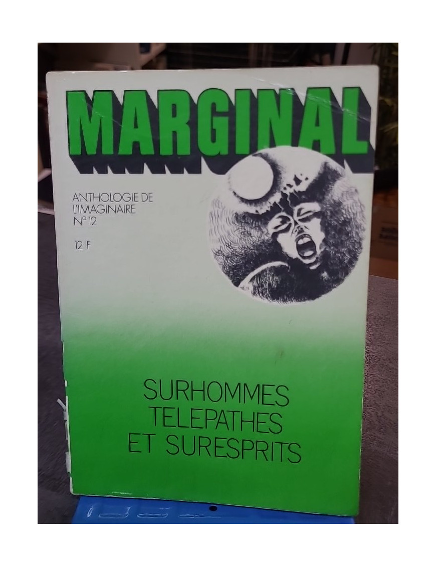 Marginal Anthologie de l’Imaginaire N°12 Surhommes Télépathes et Sûresprits