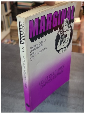 Marginal Anthologie de l’Imaginaire N°8 Us et Coutumes d’Après-Demain