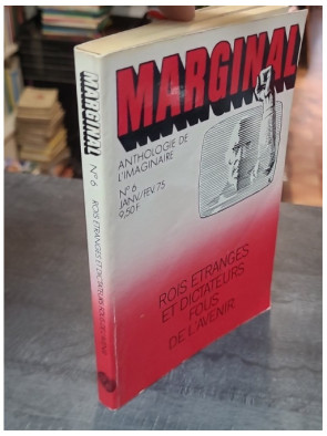 Marginal N°6 Rois étranges et dictateurs fous de l’avenir