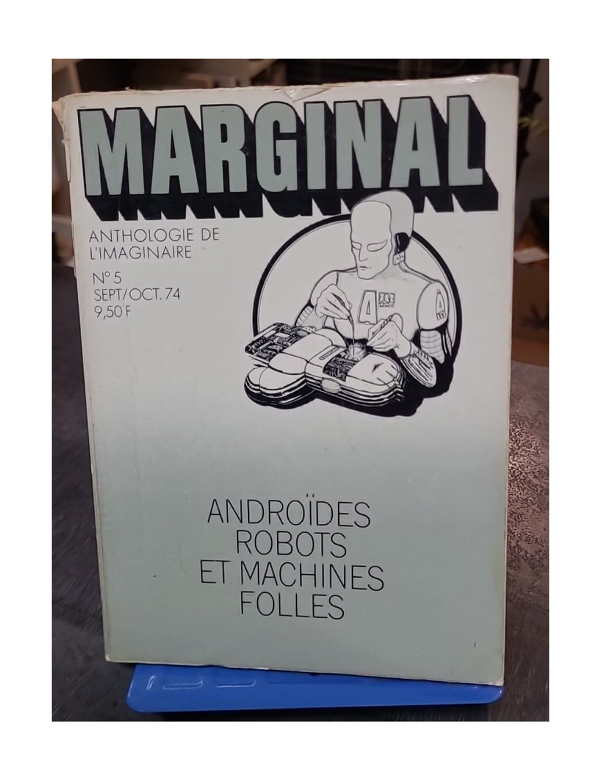 Marginal N°5 Androïdes, robots et machines folles Collectif