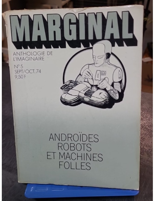 Marginal N°5 Androïdes, robots et machines folles Collectif