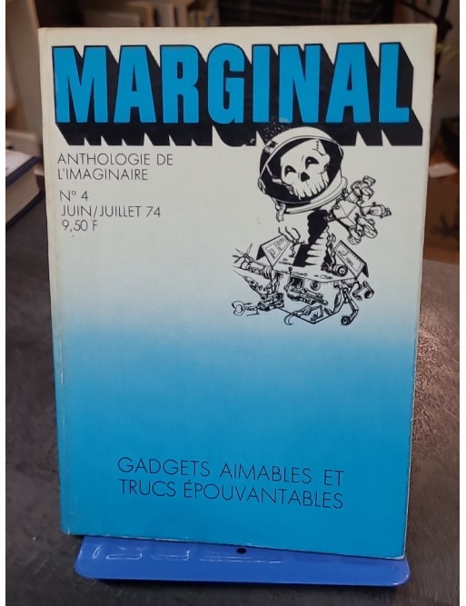 Marginal N°4 Gadgets aimables et trucs épouvantables