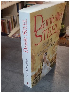 Bal à Versailles - Danielle Steel
